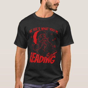 Camiseta Ele Vê O Que Você Tem Lido Papai Noel Livresco Nat