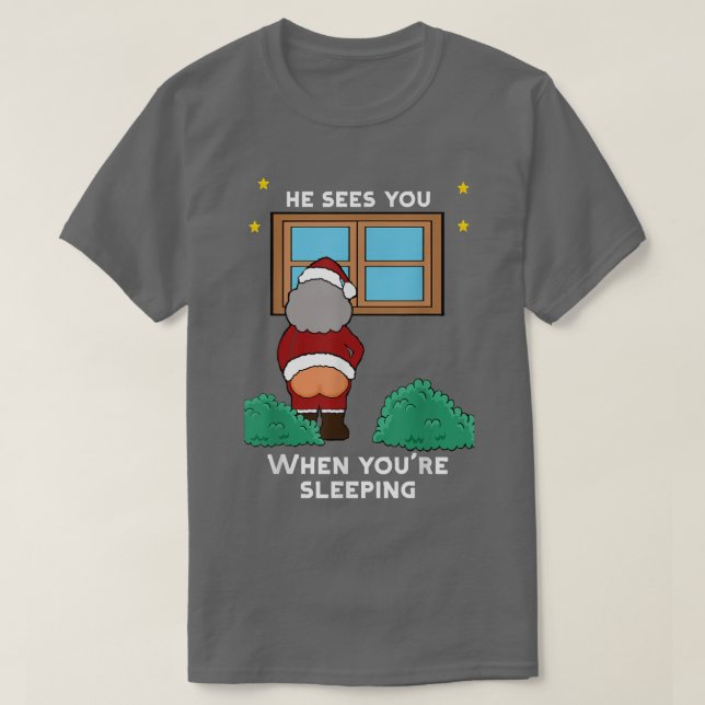 Camiseta Ele Vê-Te Quando Dormes Com A Sabedoria De Natal F (Frente do Design)
