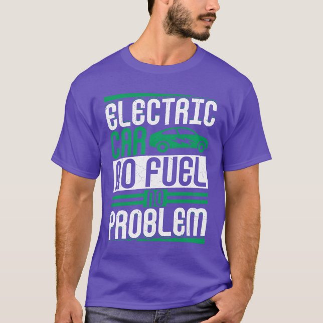 Camiseta Electric Car No Fuel No Problem EV Driver Electric (Frente)