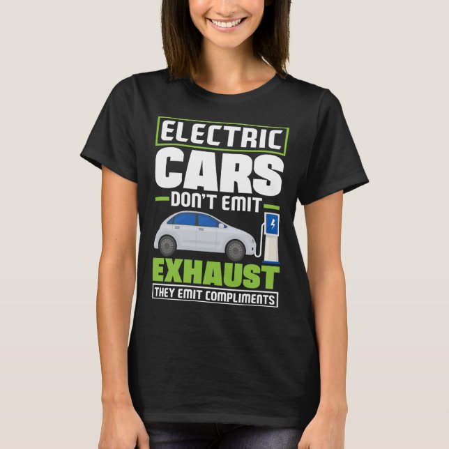 Camiseta Electric Cars emit compliments Battery Electric Ve (Frente)