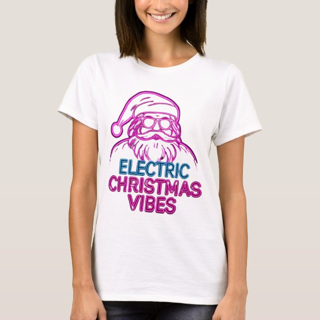 Camiseta Electric Christmas Vibes Funny Quote T‑Shirt  (Frente)