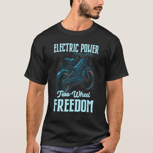 Camiseta Electric Power Two Wheel Freedom Electro Powered E (Frente)