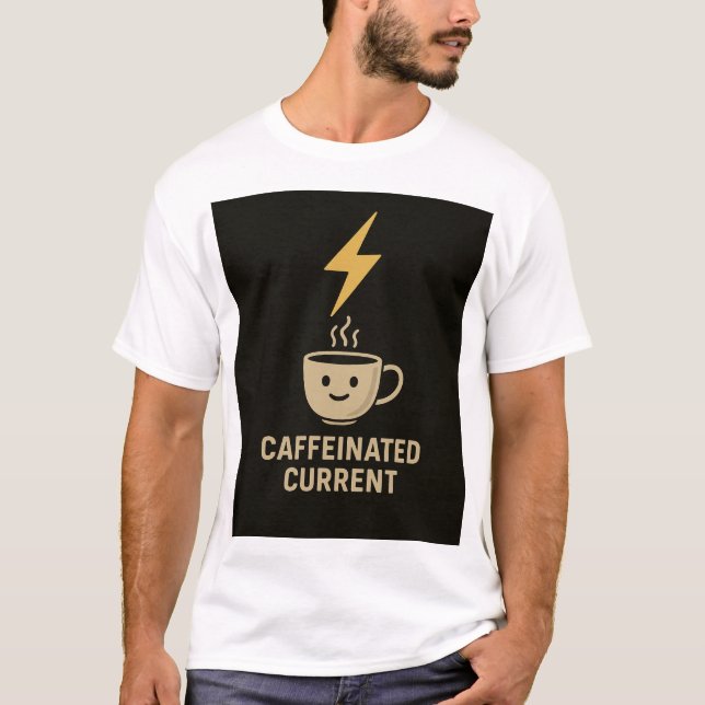 Camiseta Electrical Engineer Caffeinated Current Coffee (Frente)