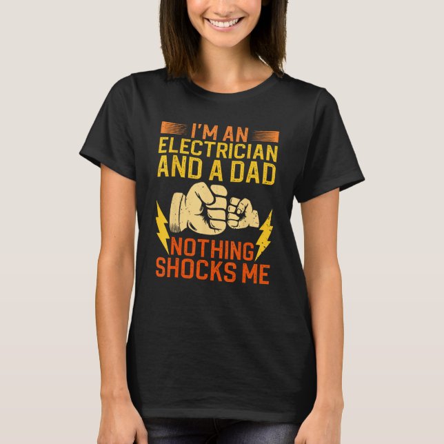 Camiseta Electrician For Men Daddy Electrical Engineers (Frente)