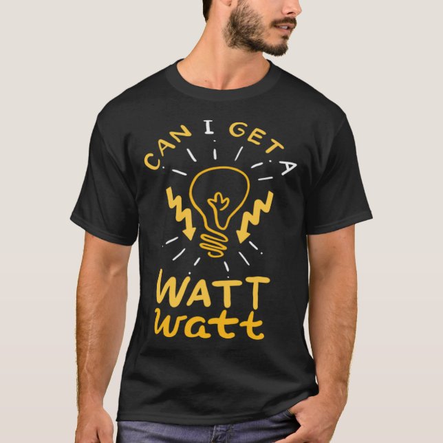 Camiseta Electrician Funny Lineman Watt Quote for Electrica (Frente)