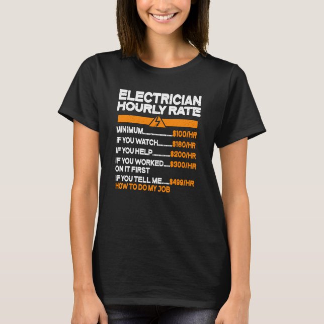 Camiseta Electrician Hourly Rate Electricity Electrician (Frente)