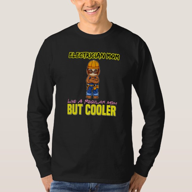 Camiseta Electrician Mom Like A Regualr Mom But Cooler Prem (Frente)