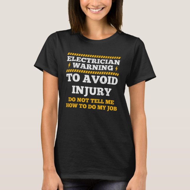 Camiseta Electrician Warning To Avoid Injury Electricial En (Frente)