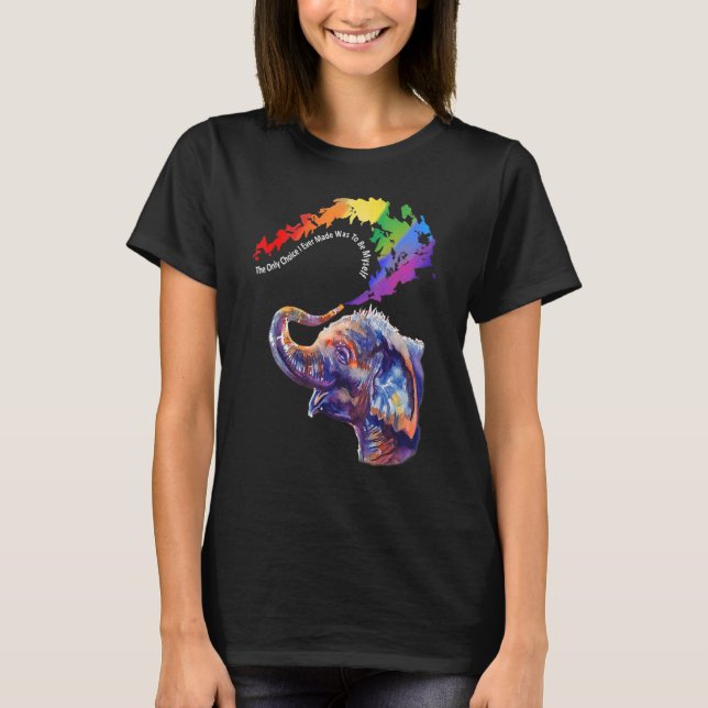 Camiseta Elefante Lgbt A Única Escolha Que Fiz Foi Ser Mys (Frente)