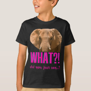 Camiseta Elefante, O Que Acabou De Dizer?
