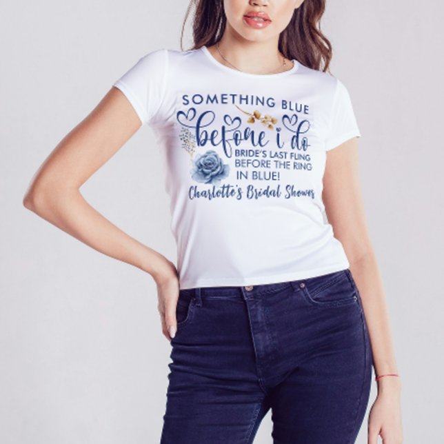 Camiseta Elegante Algo Azul Antes Que Eu Faça Chá de Panela (bridal shower shirt bachelorette calligraphy script minimalist future mrs bride to be for her)