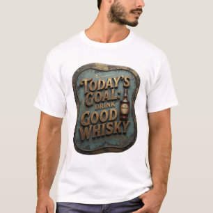 Camiseta Elegante Ouro META DE HOJE BEBER UÍSQUE BOM