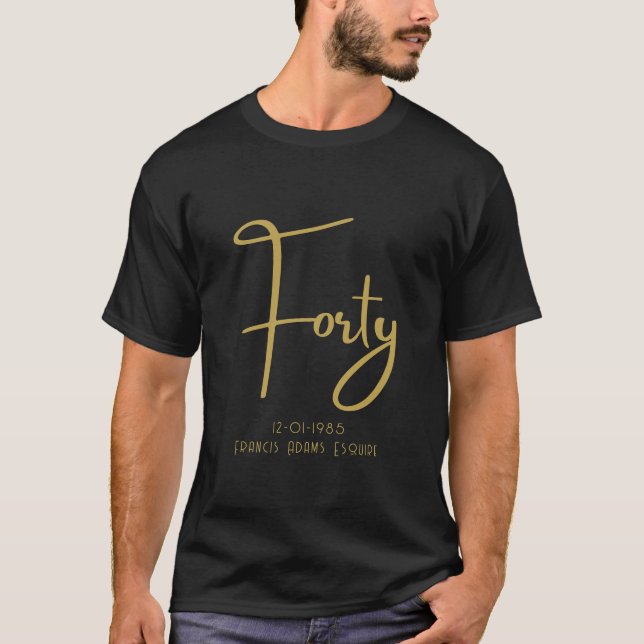 Camiseta Elegante Roteiro Preto e Dourado Quarenta (Frente)
