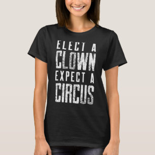 Camiseta Eleita Um Palhaço Esperando Um Circo