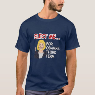 Camiseta Eleja Hillary - para termo de Obama o terceiro - -