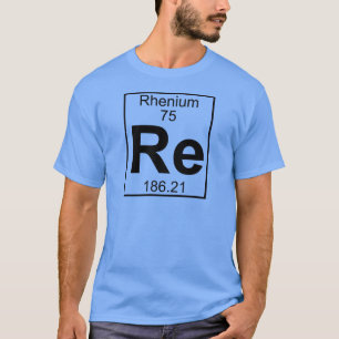 Camiseta Elemento 075 - Re - rénio (cheio)