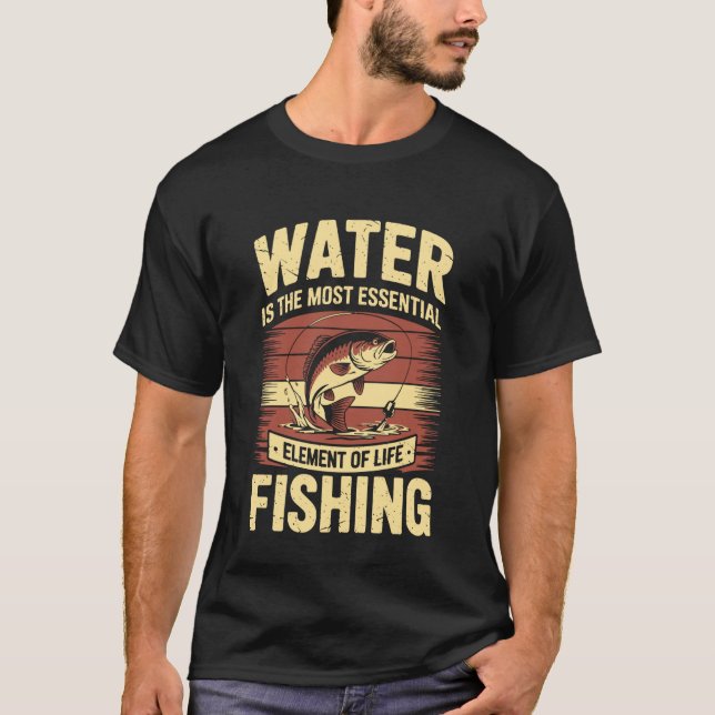 Camiseta Elemento Da Vida De Pesca - Água E Pesca Piada De  (Frente)