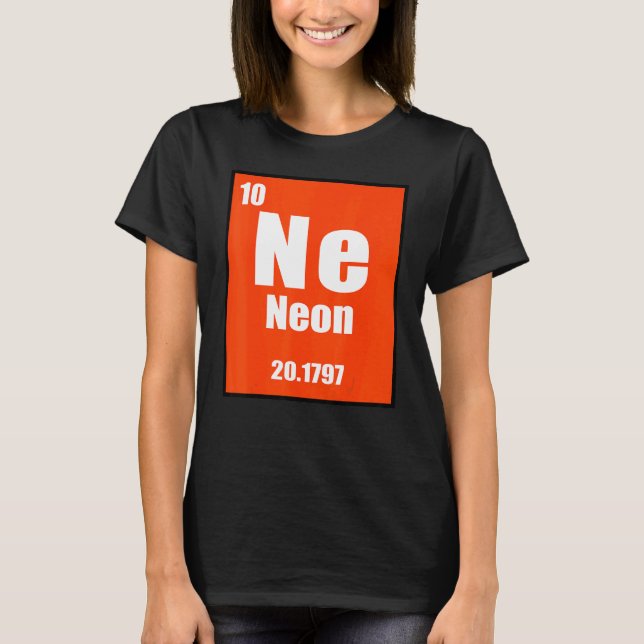 Camiseta Elemento Neon Da Química Mesa Periódica Para S (Frente)