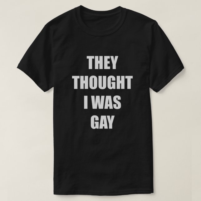 CAMISETA ELES ACHARAM QUE EU ERA GAY (Frente do Design)