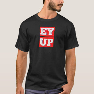 CAMISETA ELES ACIMA - BRITÂNICO YORKSHIRE SLANG