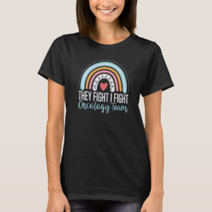 Camiseta Eles Combatem Que Eu Luto Com A Enfermeira De Onco