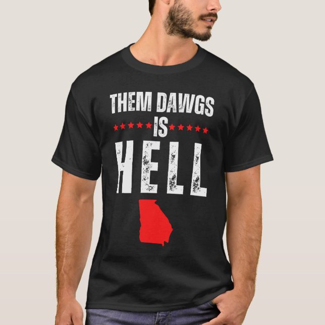 Camiseta Eles Dawgs É O Inferno (Frente)