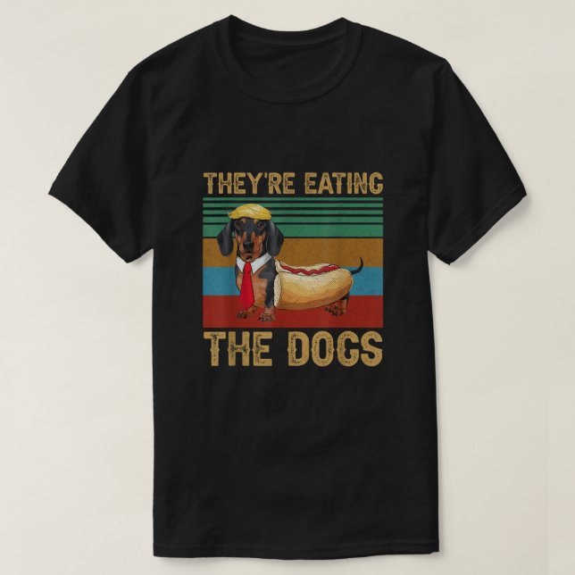 Camiseta Eles estão comendo os cães Dachshund Weiner (Frente do Design)