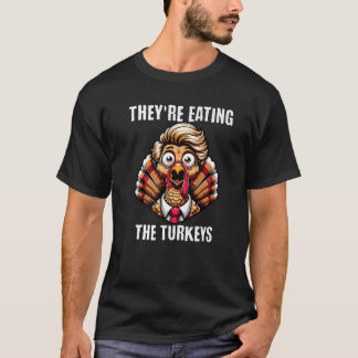 Camiseta Eles estão comendo os turcos e os homens engraçado