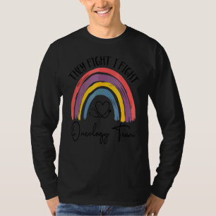 Camiseta Eles Lutam Eu Luto Equipe de Oncologia Oncologista