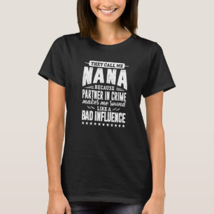 Camiseta Eles Me Chamam De Nana Porque Parceira De Mulheres