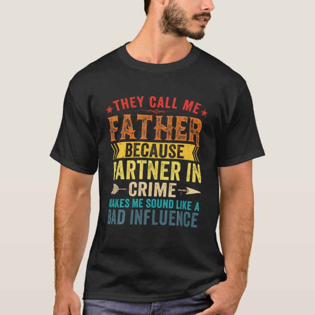 Camiseta Eles Me Chamam De Pai Porque Parceiro Em Crime Fae (Frente)