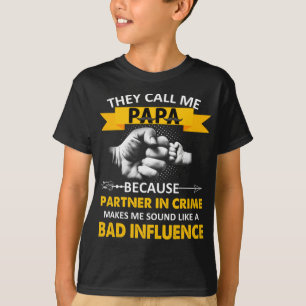 Camiseta Eles me chamam de papai porque parceiro no crime P