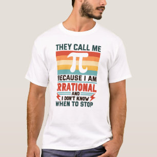 Camiseta Eles Me Chamam de Pi Porque Eu Sou Irracional Cami