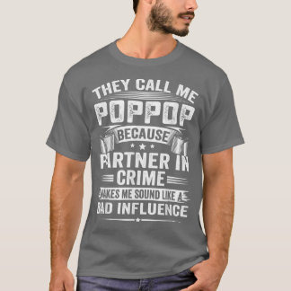 Camiseta Eles Me Chamam De Pop Porque Parceiro Em Crime Faz