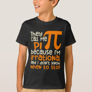 Camiseta Eles Me Chamam De Símbolo Pi Irracional Da Matemát