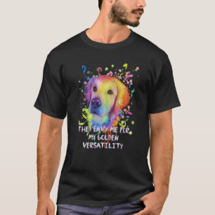 Camiseta Eles Me Invejam Por Minha Versatilidade Dourada Re