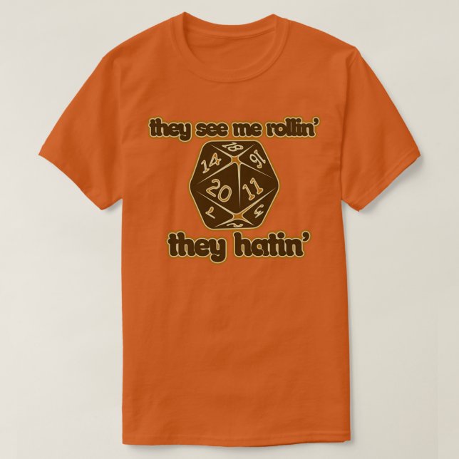Camiseta Eles me veem Rollin (Frente do Design)