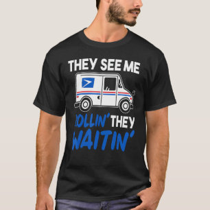 Camiseta Eles Me Vêm Rolando Eles Esperando O Empregador Po
