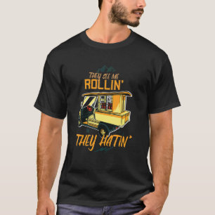 Camiseta Eles Me Vêm Rolando Eles Odiando O Curso De Golfe