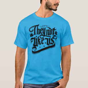 Camiseta Eles Não Gostam Das Letras De Hip Hop