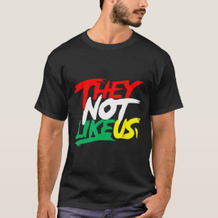 Camiseta Eles Não Gostam De Nós Na Décima Sétima História N