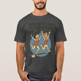 CAMISETA ELES NÃO PASSAM ÀS CONCLUSÕES!