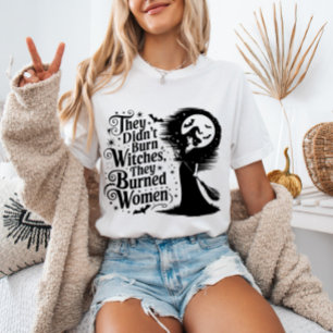 Camiseta Eles não queimaram bruxas que queimaram mulheres v