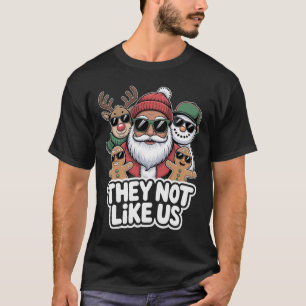 Camiseta Eles Não São Como Nós Funny Hip Hop Papai Noel Nat