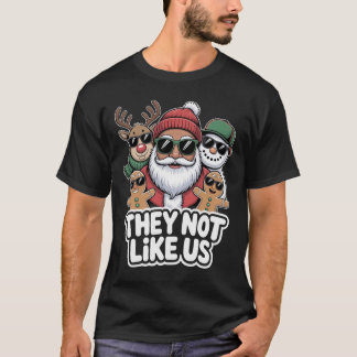 Camiseta Eles Não São Como Nós Funny Hip Hop Papai Noel Nat