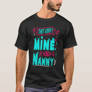 Camiseta Eles não são meus. Sou a babá da avó Gra.