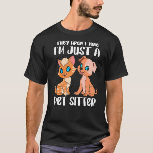 Camiseta Eles não são meus. Sou apenas uma Pet Sitter.