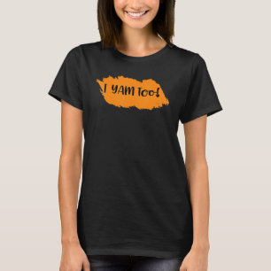 Camiseta Eles são meus batatas-doces, eu também sou no Dia
