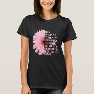 Camiseta Eles Sussurraram Para Ela Que Você Não Pode Suport
