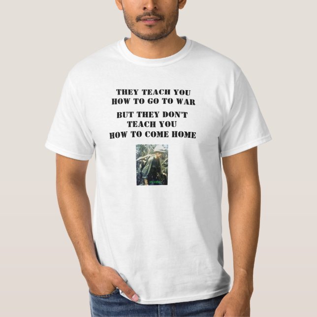 CAMISETA ELES TE ENSINAM A IR À GUERRA. (Frente)